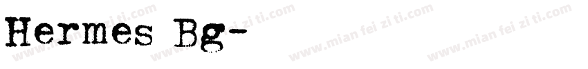 Hermes Bg字体转换